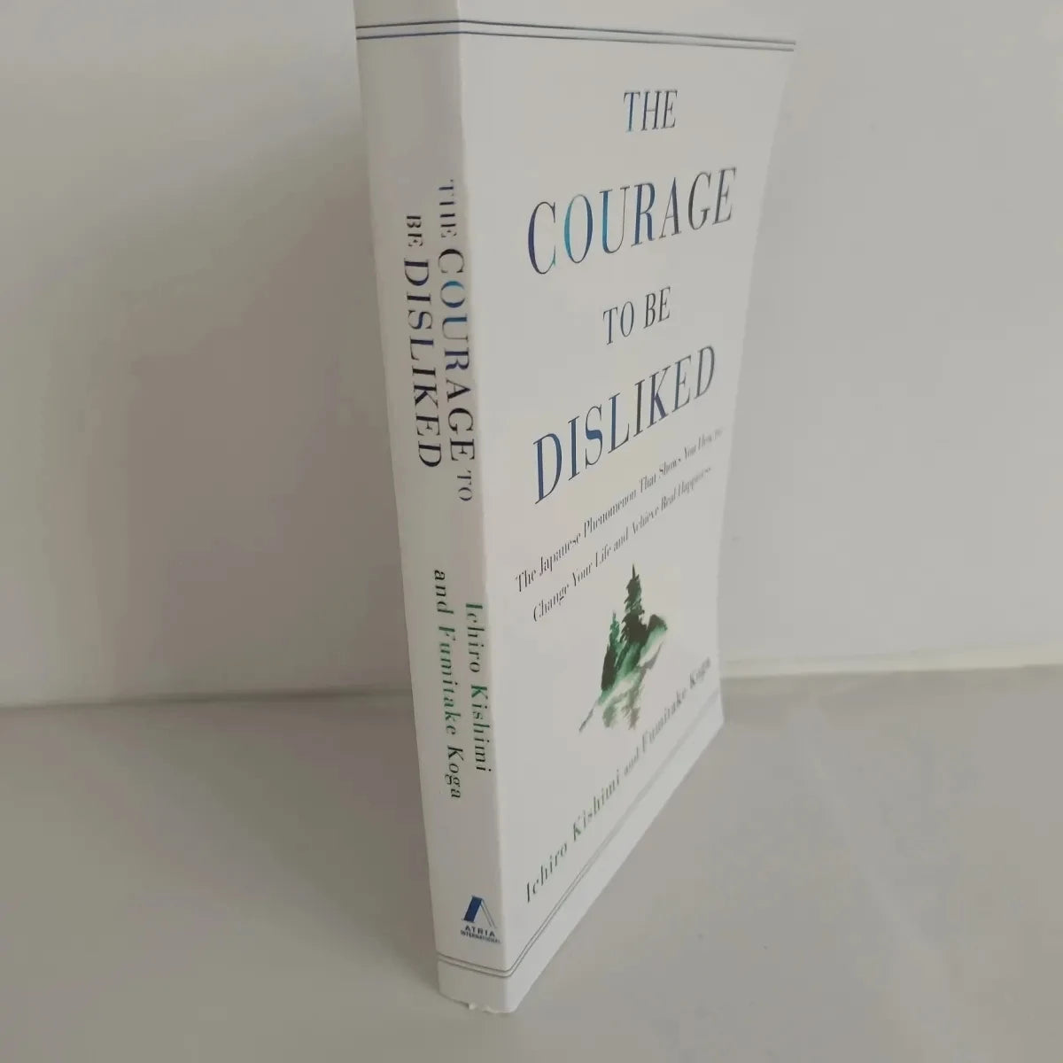 The Courage to Be Disliked How to Free Yourself Change Your Life and Achieve Real Happiness Paperback English Book Livros